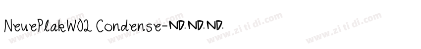 NeuePlakW02 Condense字体转换